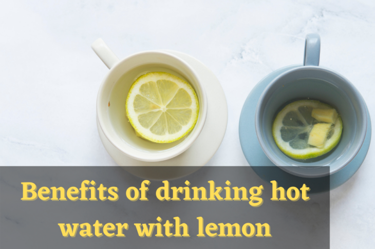 Benefits of drinking hot water with lemon