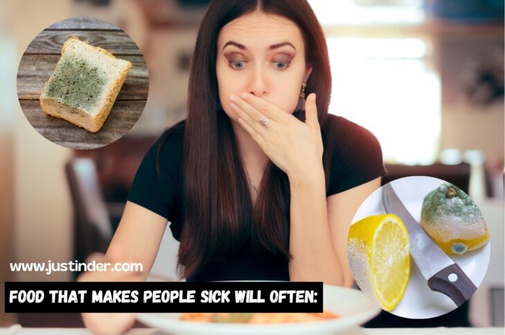 Food that makes people sick will often: