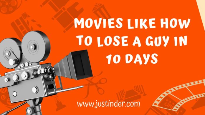 Movies Like How to Lose a Guy in 10 days