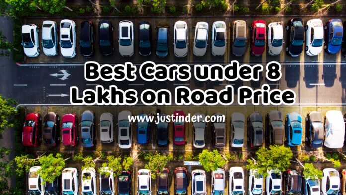 Best Cars under 8 Lakhs on Road Price
