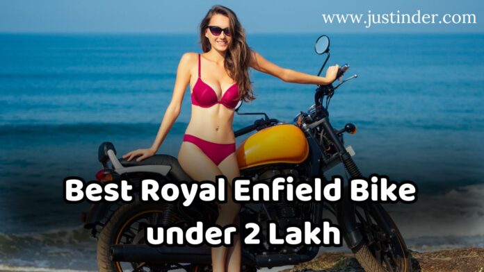 best royal enfield bike under 2 lakh