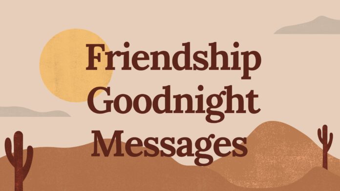 Friendship Goodnight Messages