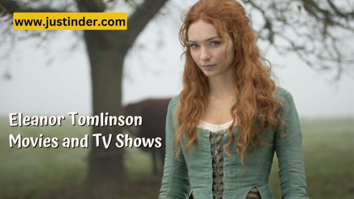 Eleanor Tomlinson Movies and TV Shows